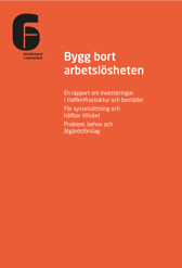 Omslag Bygg bort arbetslösheten